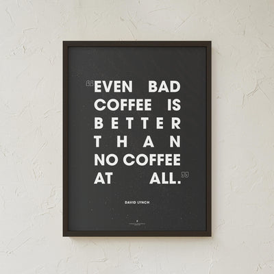 GoldLeaf David Lynch Coffee Quote Print Best Sales Price - Art Prints